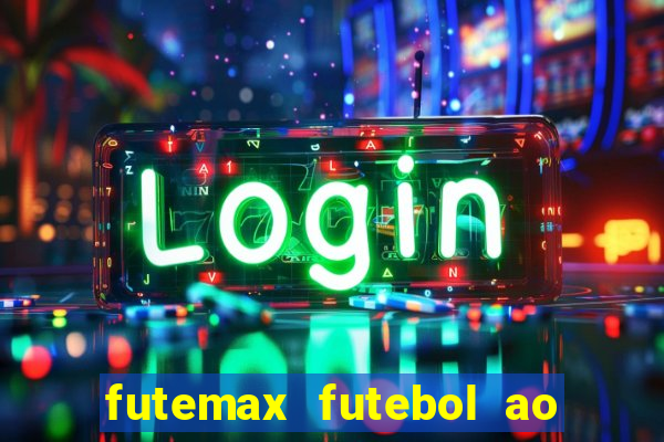 futemax futebol ao vivo sem anuncio